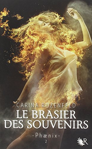 Phaenix. Vol. 2. Le brasier des souvenirs