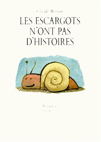 Les Escargots n'ont pas d'histoires