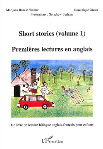 Premières lectures en anglais : un livre de lecture bilingue anglais-français pour les enfants. Vol.