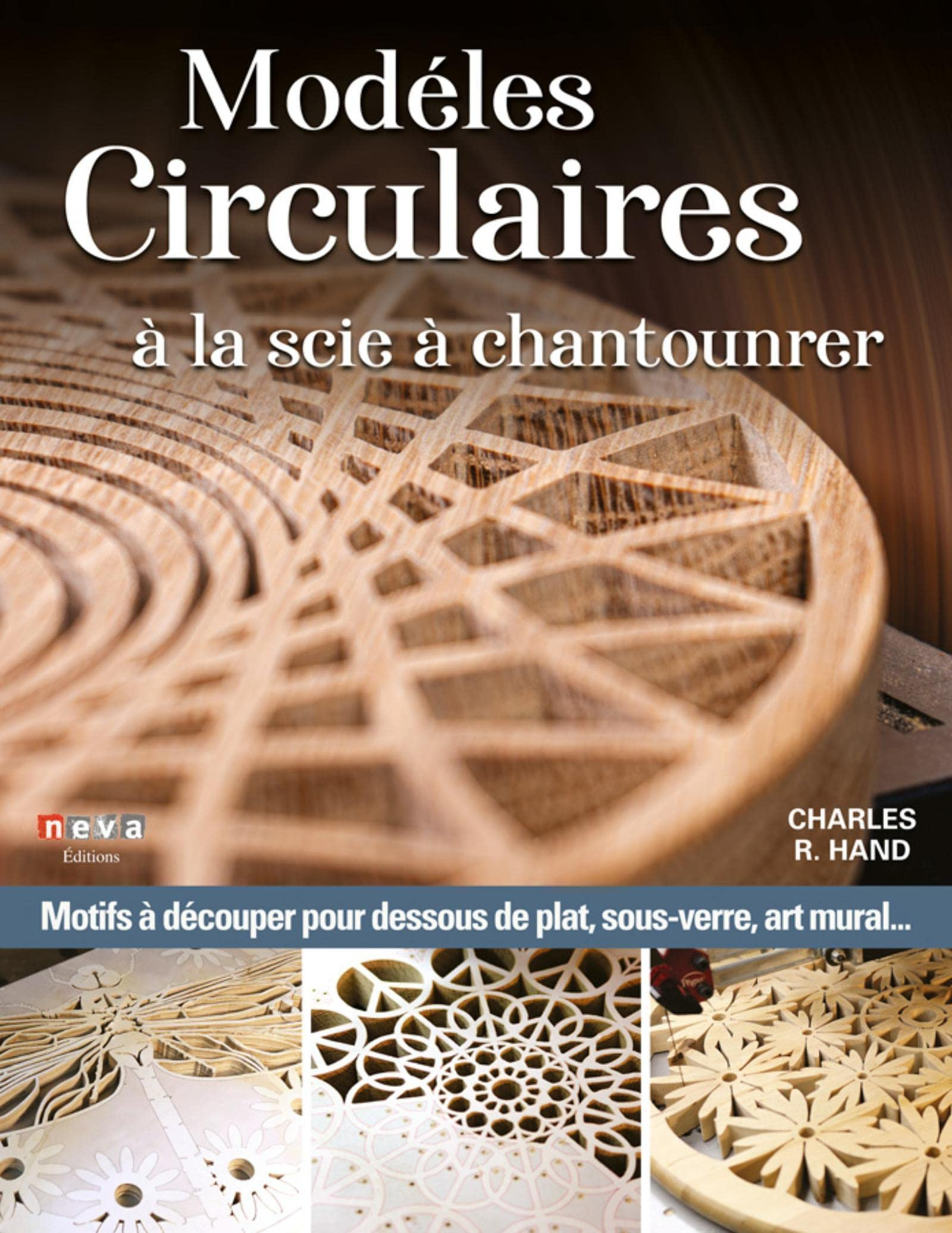 Modèles circulaires à la scie à chantourner : patrons pour dessous de plat, sous-verres, plateaux, a