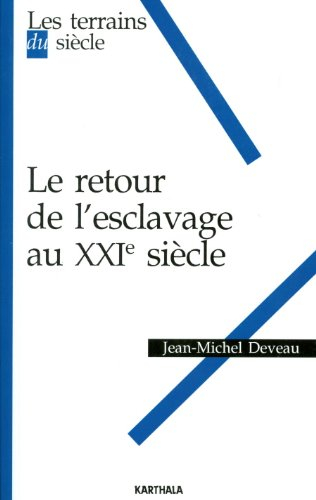Le retour de l'esclavage au XXIe siècle