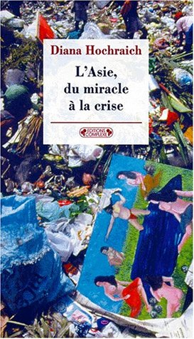 L'Asie, du miracle à la crise