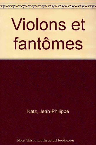 Violons et fantômes