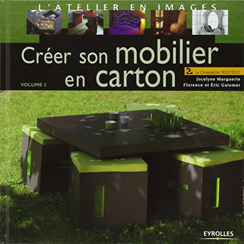 Créer son mobilier en carton. Vol. 3