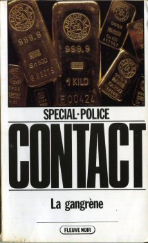 Contact : 07 : La Gangrène