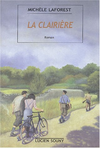 La clairière : été 1943