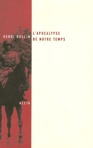 L'Apocalypse de notre temps : les dessous de la propagande allemande d'après des documents inédits