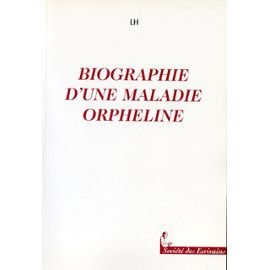 biographie d'une maladie orpheline
