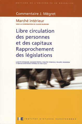 Libre circulation des personnes et des capitaux : rapprochement des législations