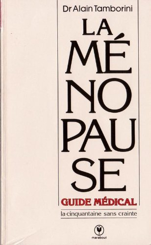 La Ménopause : guide médical