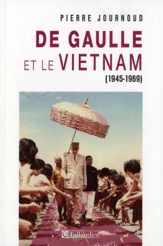 De Gaulle et le Vietnam, 1945-1969 : la réconciliation