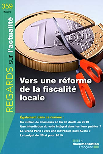 Regards sur l'actualité, n° 359. Vers une réforme de la fiscalité locale