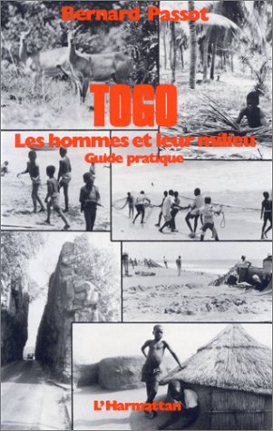 togo : les hommes et leur milieu, guide pratique
