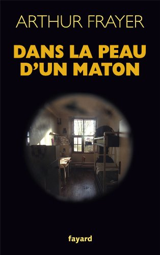 Dans la peau d'un maton