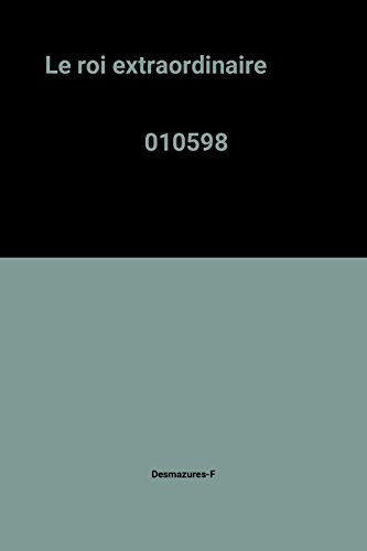 Le Roi extraordinaire