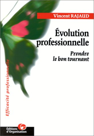 Evolution professionnelle : prendre le bon tournant