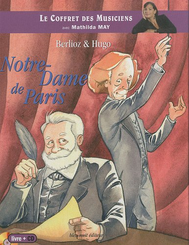 Berlioz & Hugo : Notre-Dame de Paris