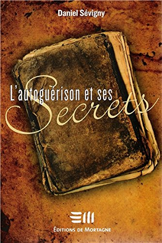 L'autoguérison et ses secrets