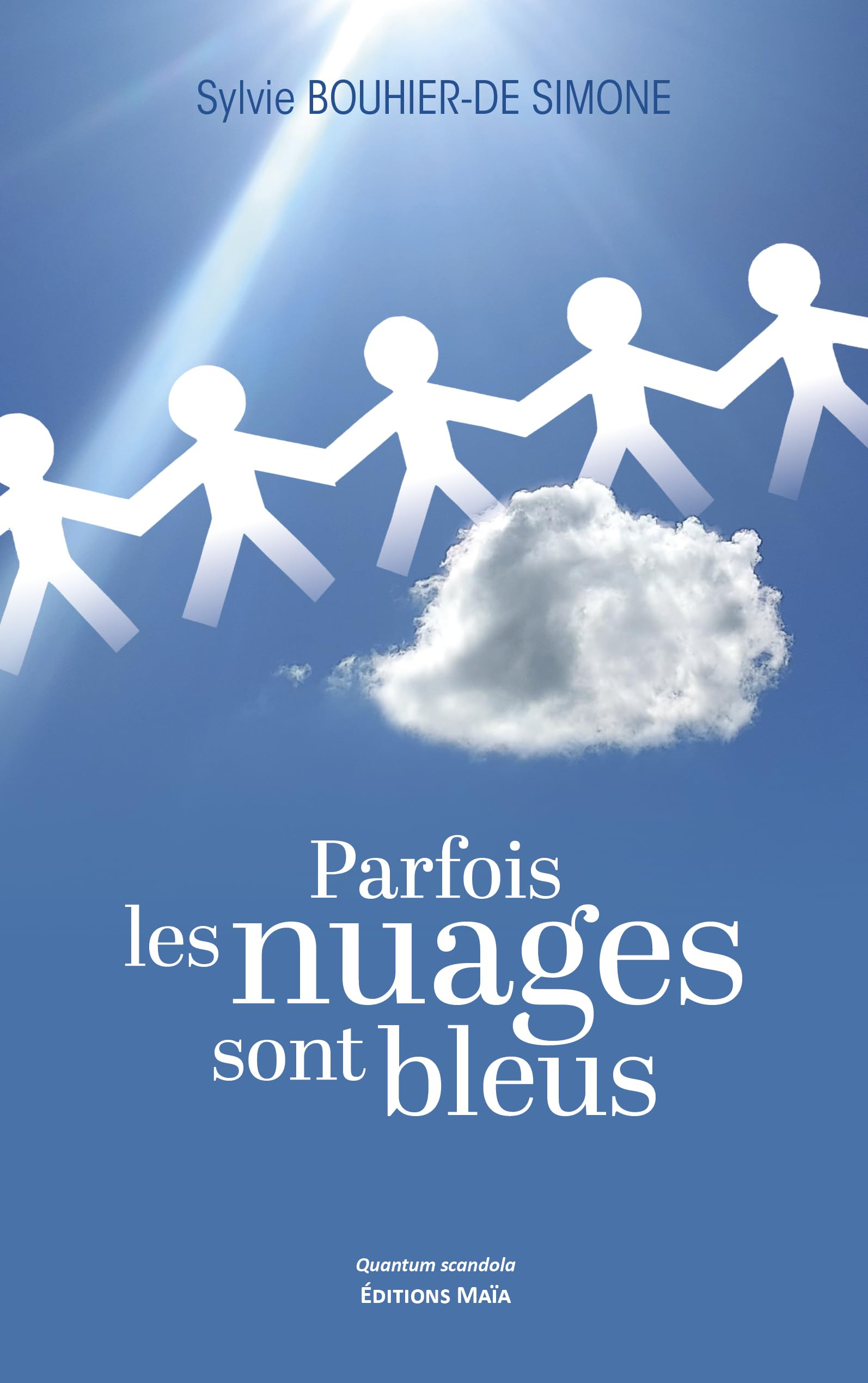 Parfois les nuages sont bleus