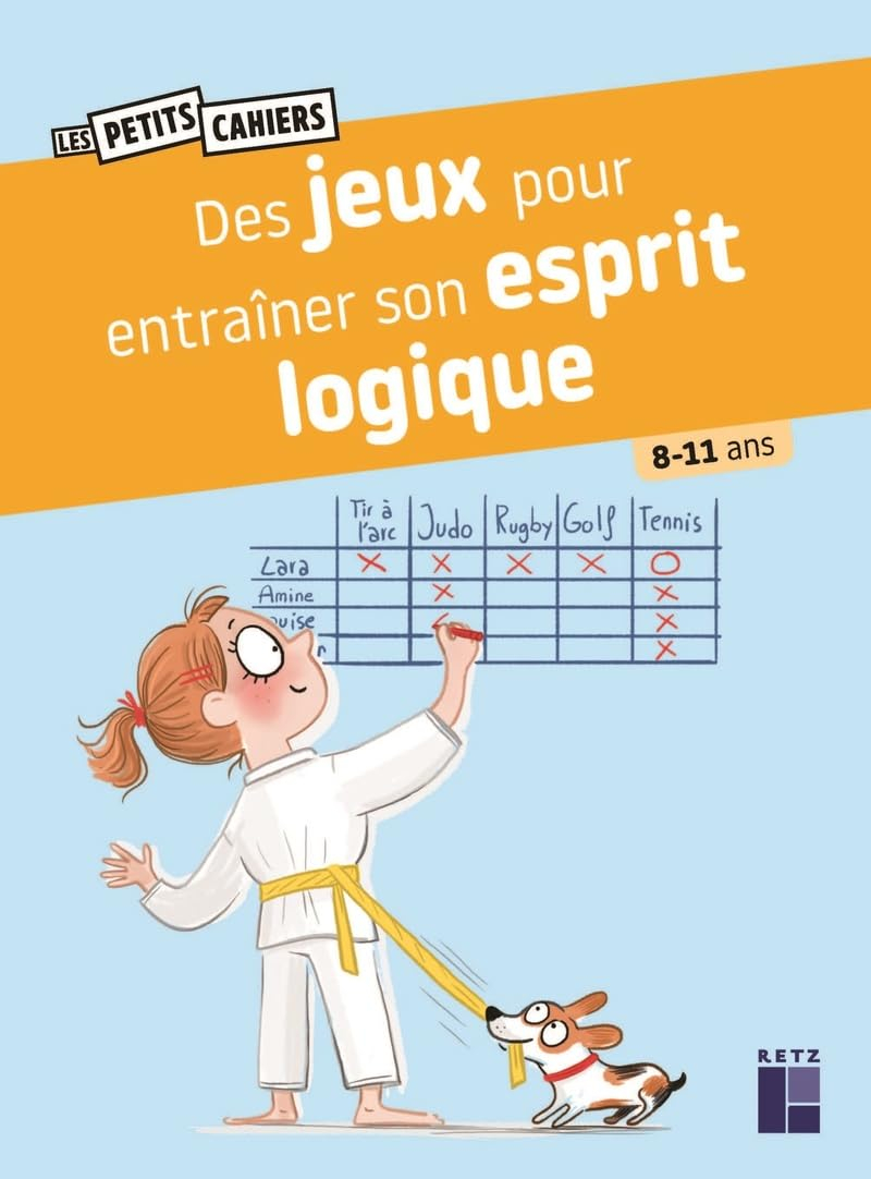 Des jeux pour entraîner son esprit logique : 8-11 ans
