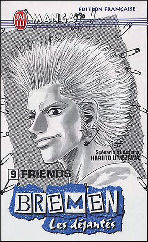 Bremen : les déjantés. Vol. 9. Friends