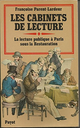 Les Cabinets de lecture : la lecture publique à Paris sous la Restauration