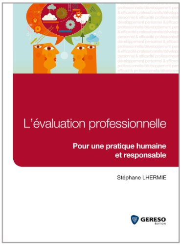 L'évaluation professionnelle : pour une pratique humaine et responsable