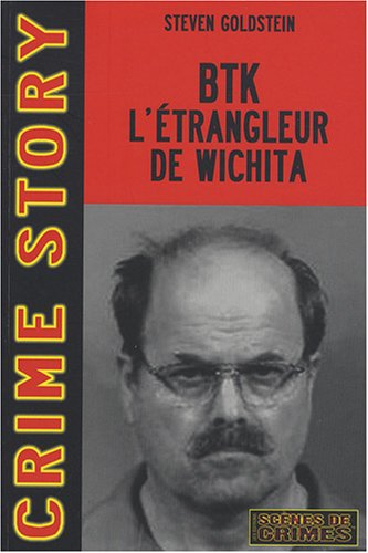 BTK, l'étrangleur de Wichita