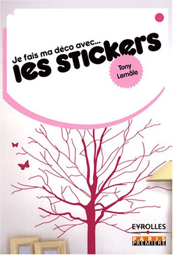 Je fais ma déco avec... les stickers