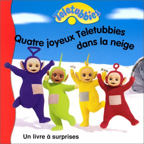 Quatre joyeux Teletubbies dans la neige : livre à surprises