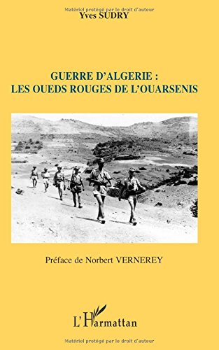 Guerre d'Algérie : les oueds rouges de l'Ouarsenis