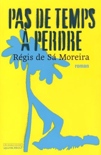 Pas de temps à perdre