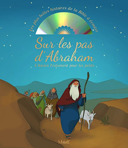 Sur les pas d'Abraham : l'Ancien Testament pour les petits