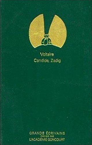 candide ou l'optimisme , (suivi de) zadig ou la destinée / grands écrivains académie goncourt