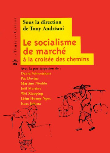 Le socialisme de marché à la croisée des chemins