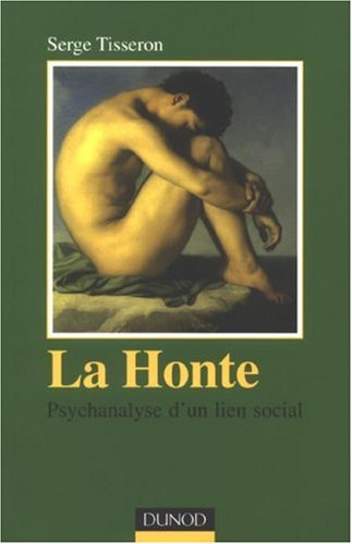 La honte : psychanalyse d'un lien social