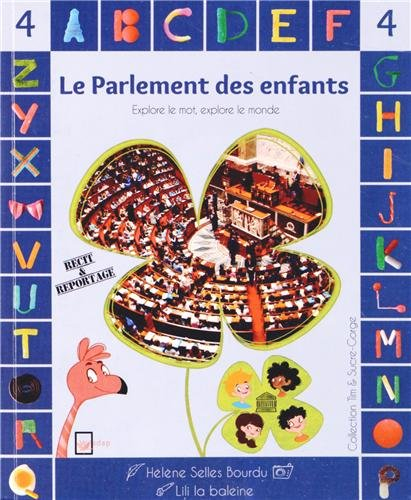 Tim & Sucre-Gorge. Le Parlement des enfants : niveau 4