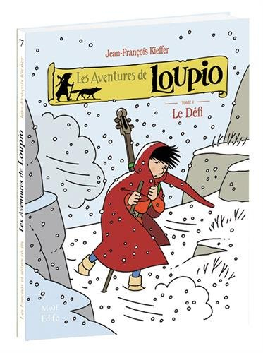 Les aventures de Loupio. Vol. 8. Le défi