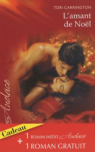 L'amant de Noël. Fièvre sous les Tropiques