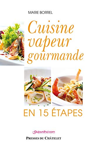 Cuisine vapeur gourmande