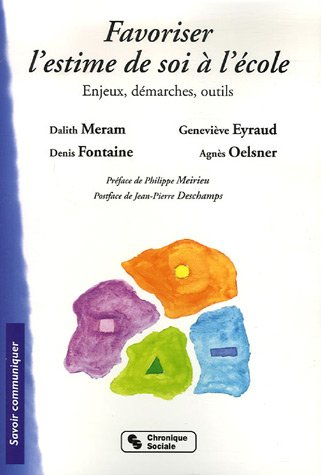 Favoriser l'estime de soi à l'école : enjeux, démarches, outils