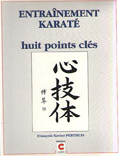 Entraînement karaté : huit points clés