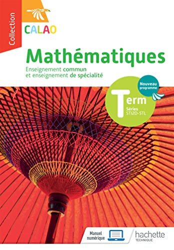Mathématiques terminale séries STI2D, STL : enseignement commun et enseignement de spécialité : nouv