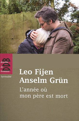 L'année où mon père est mort : lettres sur l'amour, le deuil et la séparation