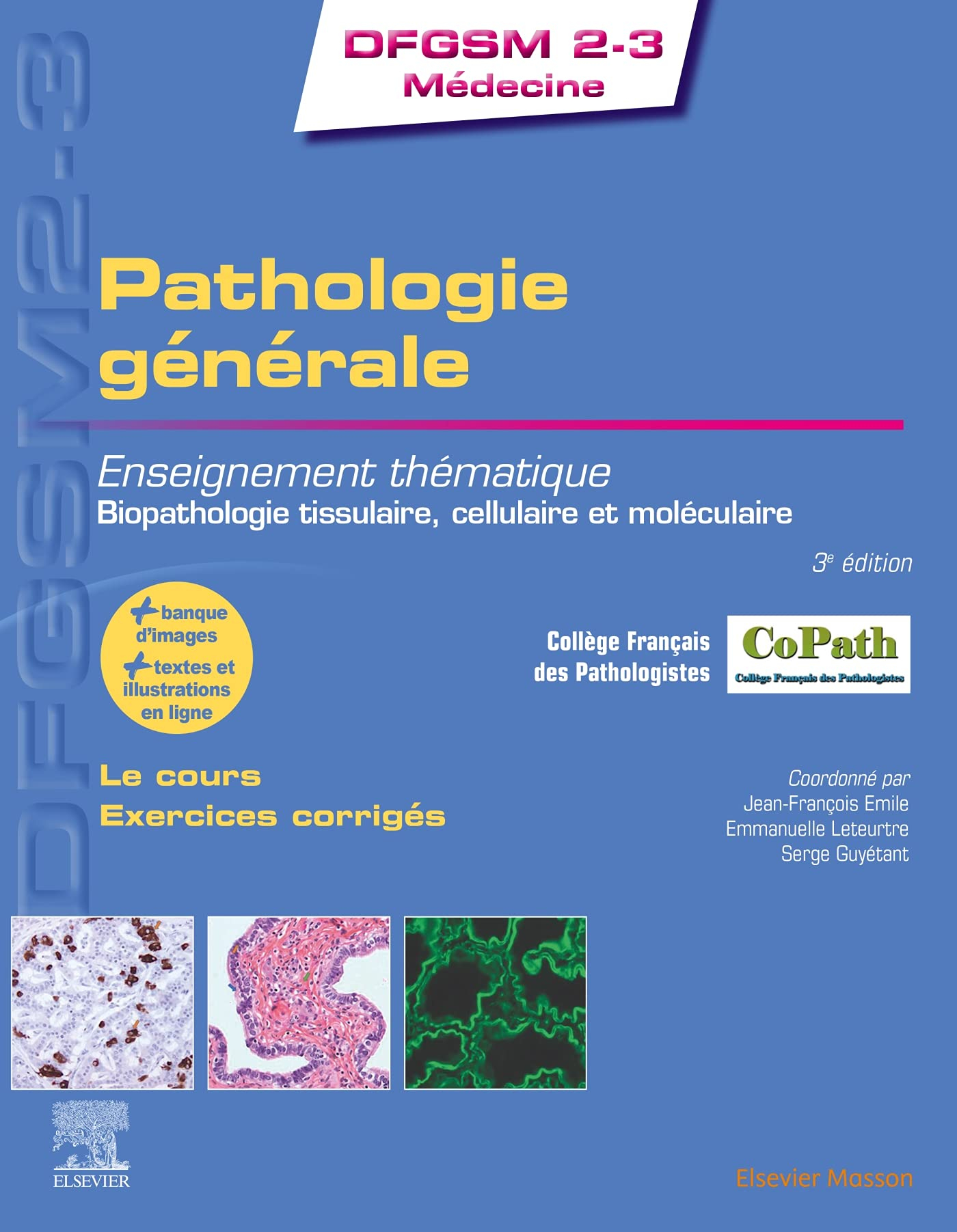 Pathologie générale : enseignement thématique, biopathologie tissulaire, cellulaire et moléculaire :