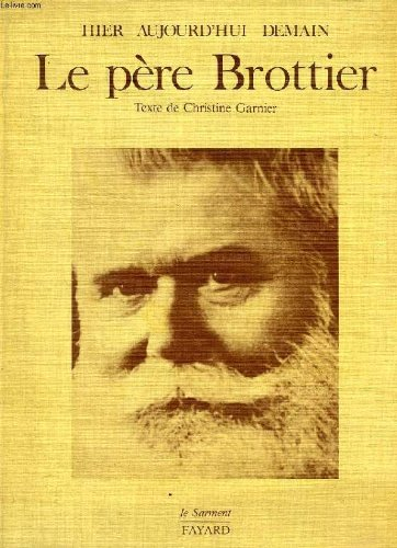 le pere brottier