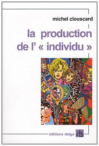 La production de l'individu