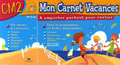 Mon carnet vacances, CM2 vers la 6e, 10-11 ans : à emporter partout pour réviser