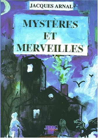 Mystères et merveilles