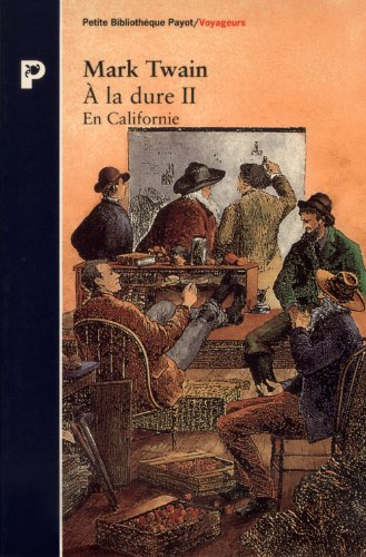 A la dure. Vol. 2. En Californie !